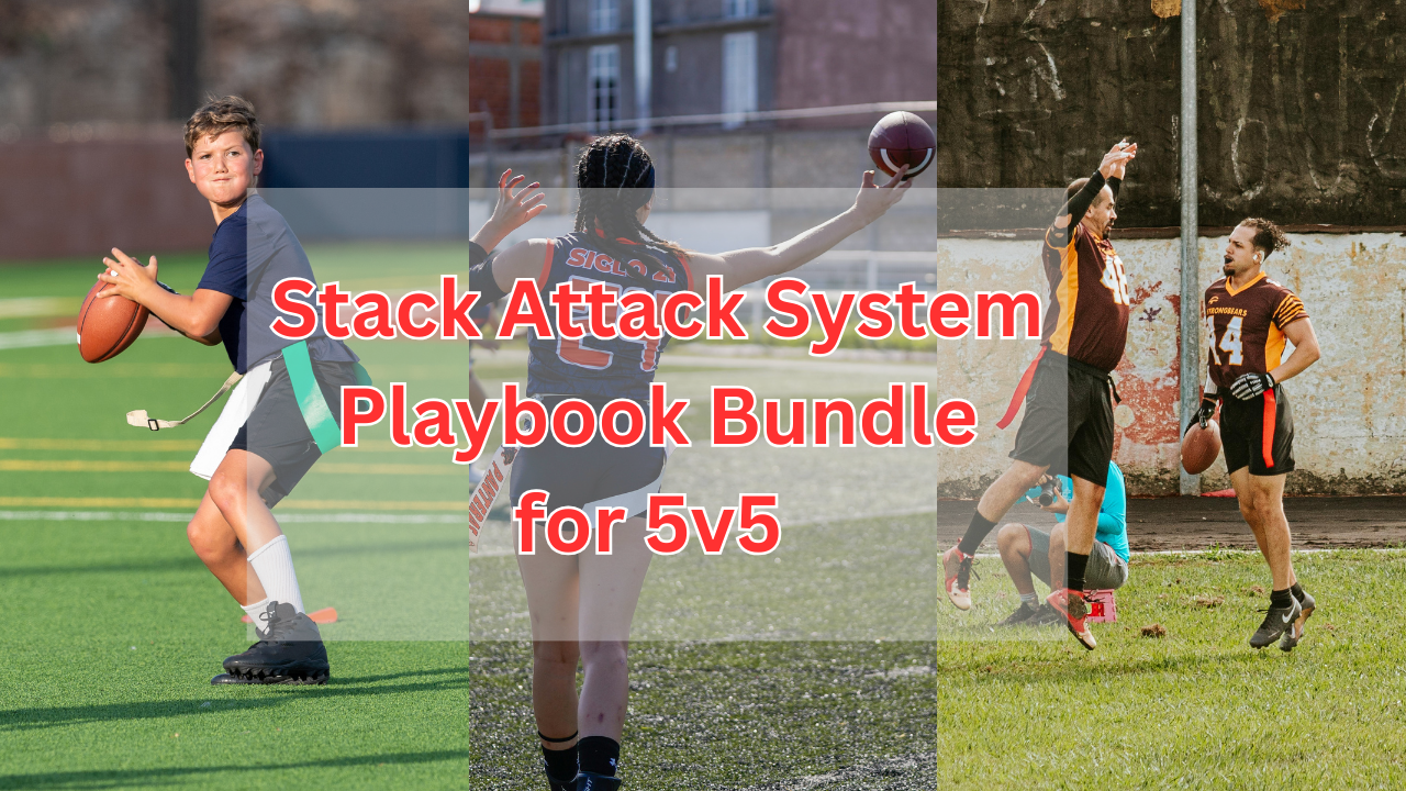 Stack Attack System Playbook Bundle for 5v5 Flag Football 